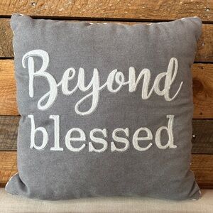 “Beyond Blessed” throw pillow